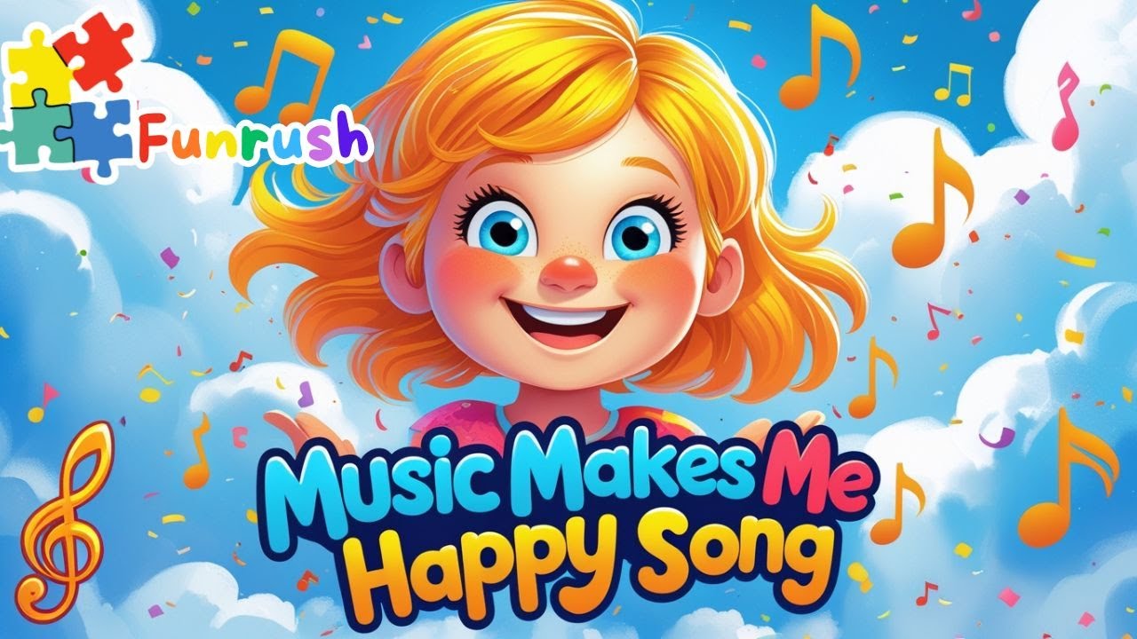Music Makes Me Happy Song for Kids | Fun and Happy Kids Songs | Funrush ...