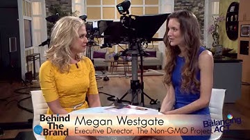 Behind the Brand with The  Non GMO Project