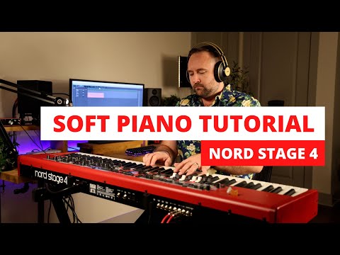 Nord Stage 4 - How to Make a Soft Piano Sound