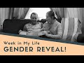 GENDER REVEAL | Come Along for a Week in My Life