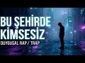 🎧 “Bu Şehirde Kimsesiz” – Duygusal Rap / Trap | DijitalVibe