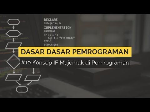#10 Konsep IF Majemuk pada Pemrograman | DASAR DASAR PEMROGRAMAN