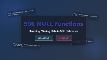 SQL NULL Functions Explained: COALESCE vs IFNULL for Beginners