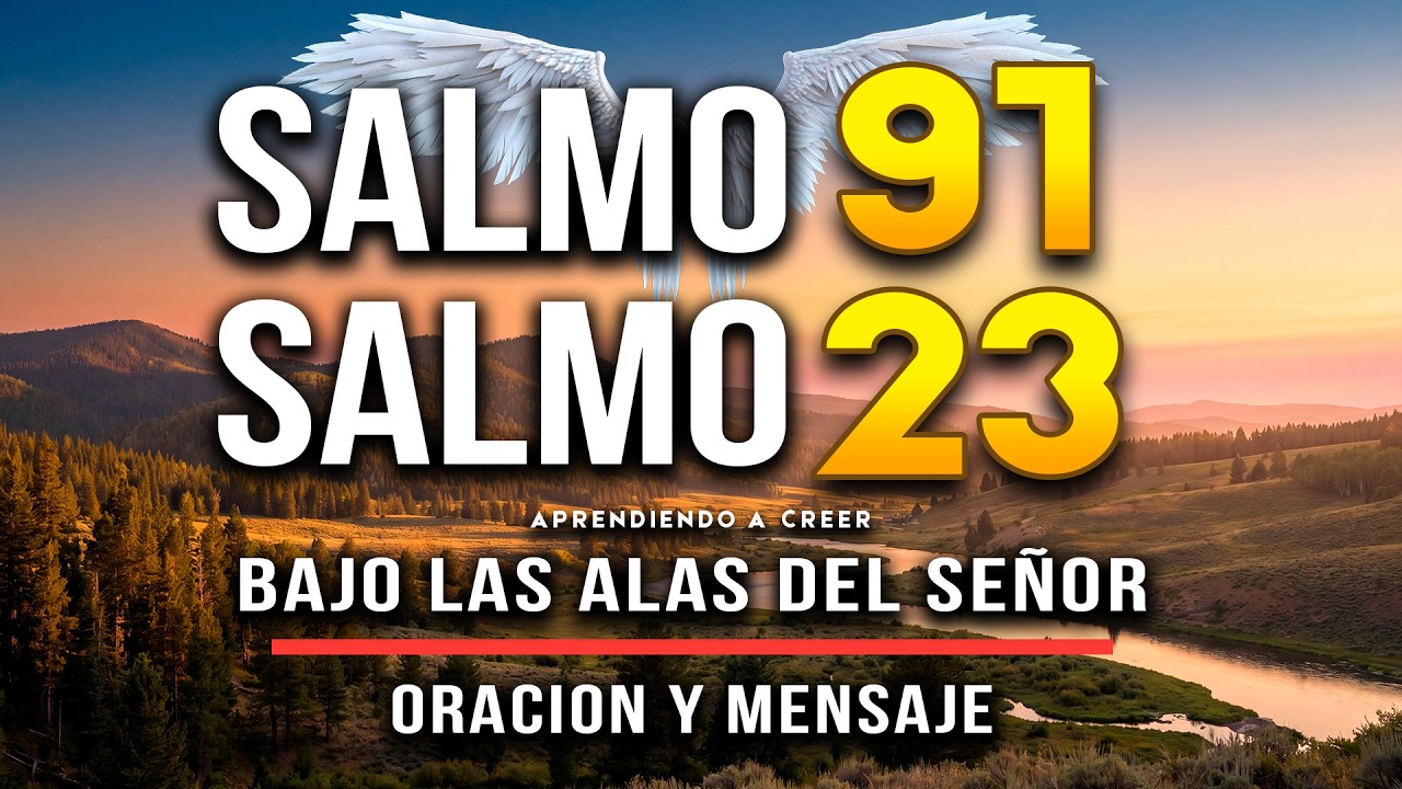 🕊️ SALMO 91 y SALMO 23: La Oración Perfecta de PROTECCIÓN y PAZ - YouTube