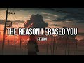 Stxlxn  the reason i erased you lyrics