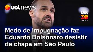Eduardo Bolsonaro drops out of São Paulo ticket over fear of disqualification | Mariana Sanches