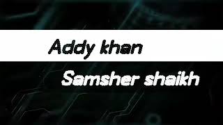 Tiktok Darbhanga Famous Personality Samsher Khan Addy Khan