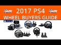 2017 PlayStation 4 Steering Wheel Buyers Guide