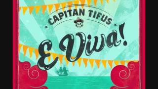 Video thumbnail of "Capitan Tifus - 05 Amor y Mucho más (E Viva!)"