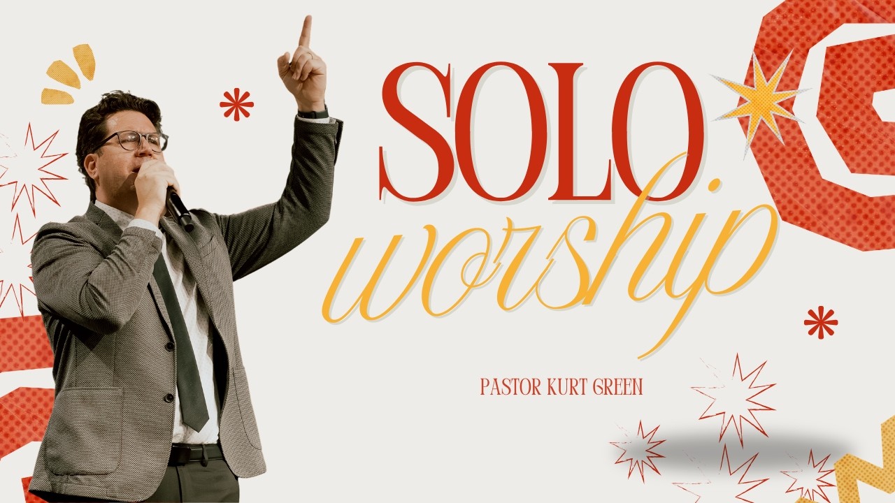 Solo Worship | Pastor Kurt Green | Austin First Church