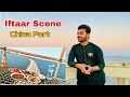 Iftari at china port karachi  best iftari janat dirvi