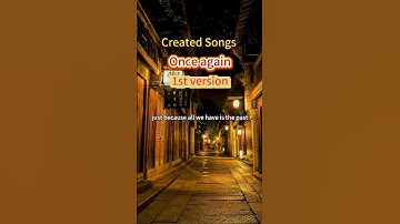 Thumbnail of Once again V1-Created Songs