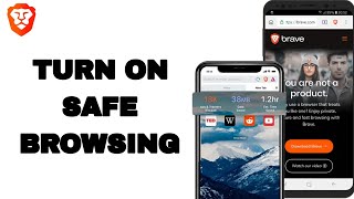 How To Turn On Safe Browsing On Brave Private Web Browser App