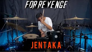 For Revenge - Jentaka || Drum Cover