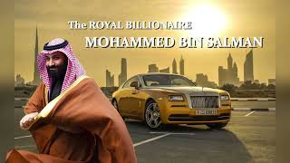 Mohammed bin Salman the royal billionaire