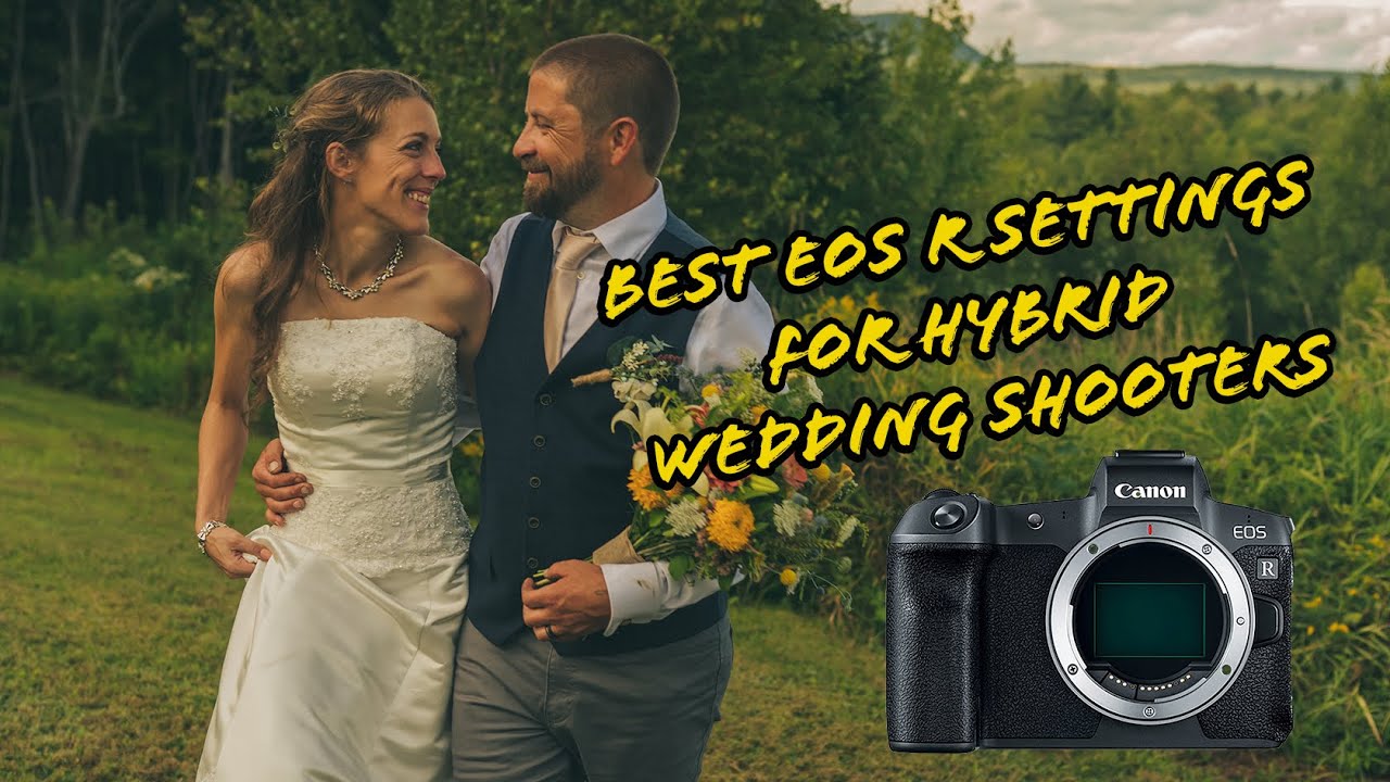 Best Settings for EOS R for Hybrid Wedding Shooters