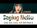 Minnie Saying Hello Link: Eat, Love, Kill OST 2 Lyrics (민니 너의 하루를 묻고 싶어 링크: 먹고 사랑하라, 죽이게 OST 가사)