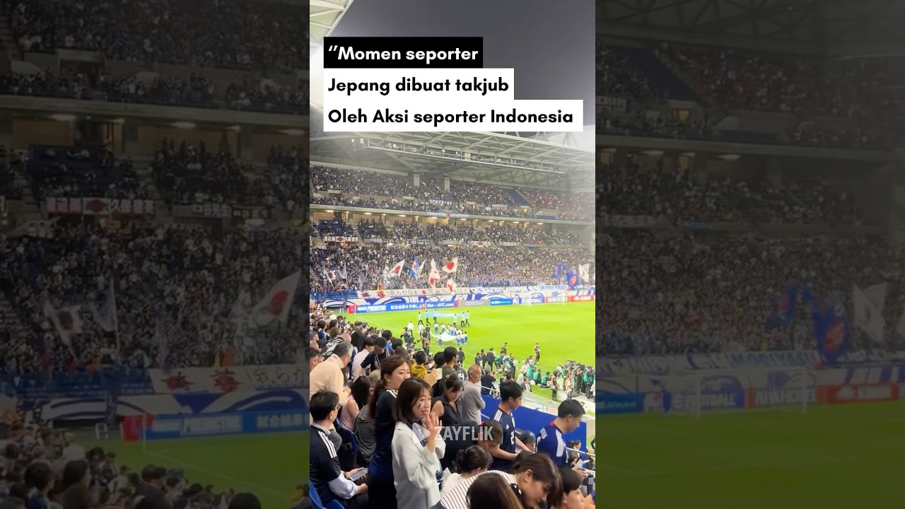 “Gila! Ini Suporter Tamu?!” – Reaksi Suporter Jepang Lihat Fans Indonesia 🇮🇩