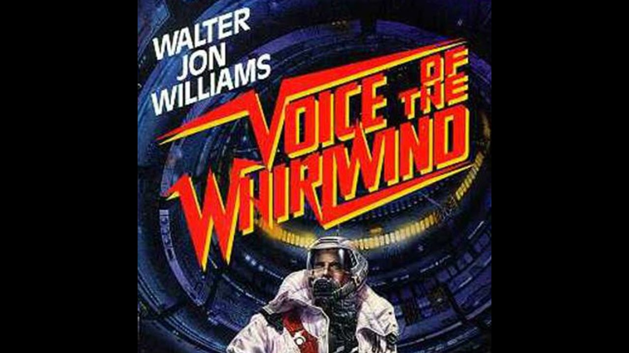 Voice of the Whirlwind by Walter Jon Williams | Full Audiobook