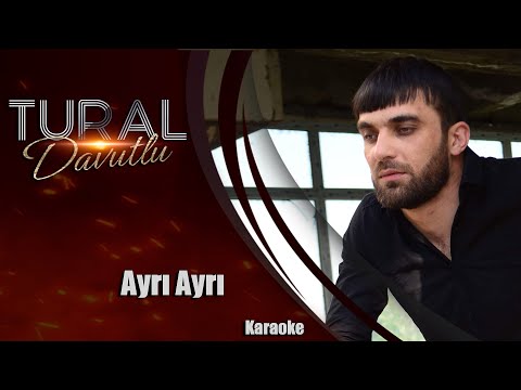 Tural Davutlu - Ayri Ayri (Karaoke)