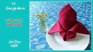 Cách gấp khăn ăn hình tai thỏ | Folding Napkin | #9