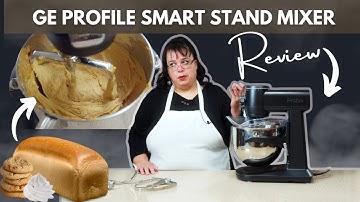 GE Profile Smart Stand Mixer: Worth the Hype? | Amy