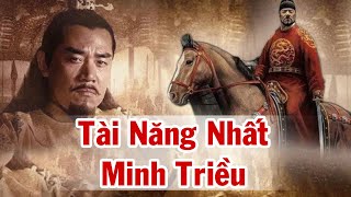 Vượt Mặt Cả CHU NGUYÊN CHƯƠNG Và CHU ĐỆ, Đây Mới Là Hoàng Đế Giỏi Nhất MINH TRIỀU Và Cái Kết Thảm