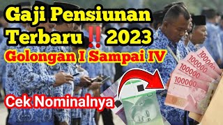 Gaji Pensiunan PNS Golongan I Sampai IV Tahun 2023 Terbaru‼️Cek Nominal Besarannya Berikut Ini‼️