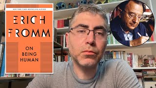 Individuals vs. Atoms | Erich Fromm On Being Human