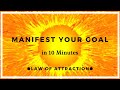 10 minute manifestation meditation powerful visualisation
