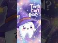 Your Teeth Are Drama Queens 🤯🦷✨ | The Only Body Part That Can’t Heal! #facts #youtubeshorts