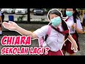 CHIARA SEKOLAH LAGI ? PERTAMA KALI SEJAK PANDEMI | Vlog Lucu | CnX Adventurers