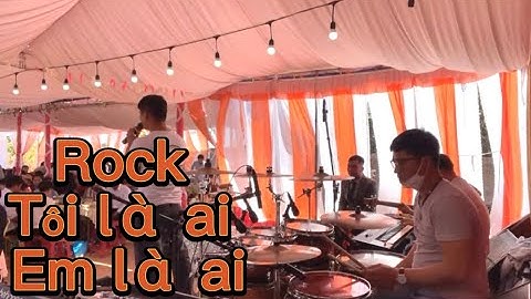 RoTôi Là Ai Em Là Ai | Cực Máu Lửa Trong Đám Cưới Tây Nguyên Drum Thái Tuấn Nóng Hổi