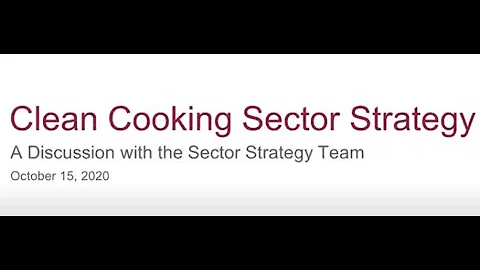 Clean Cooking Sector Strategy: A Discussion with t...