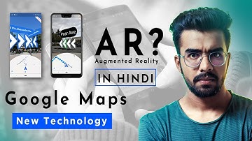 What is Google Maps AR?  and how it Works | New Augmented Reality Technology | Be techy Yr