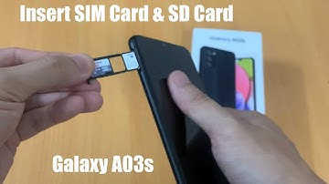 Samsung Galaxy A03s: How to Insert SIM Card & SD Card