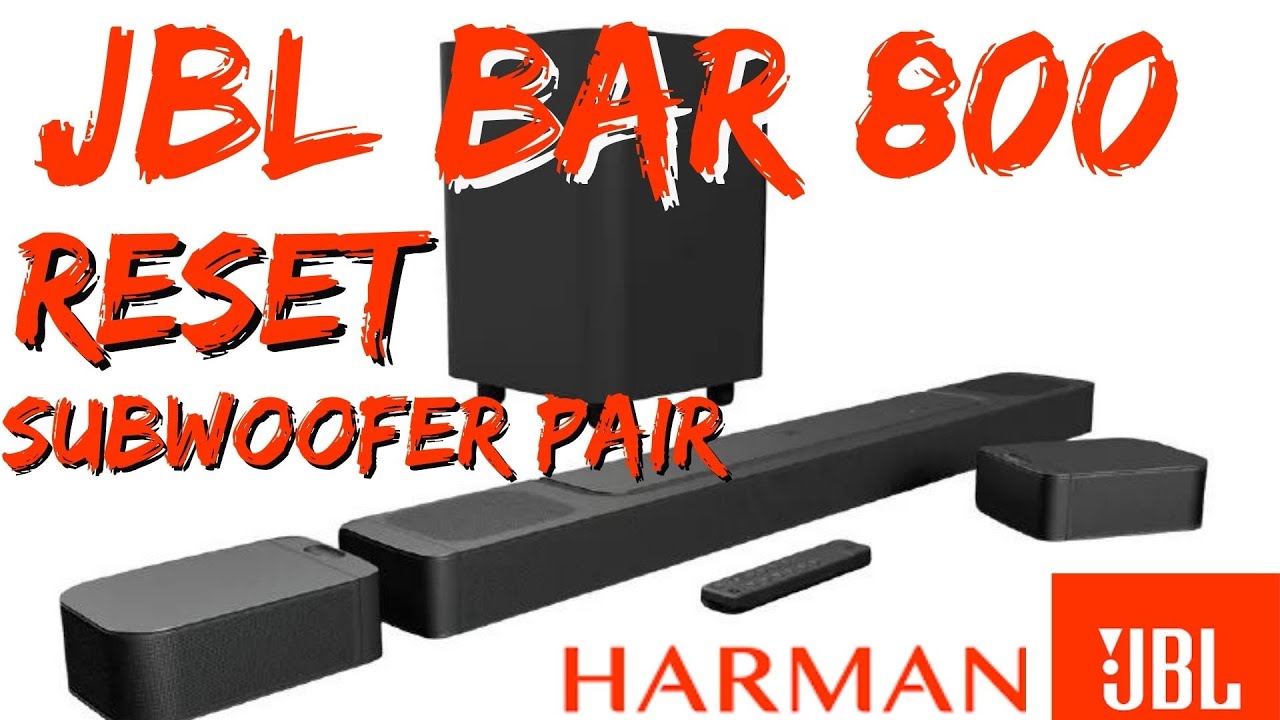 How to RESET and PAIR Subwoofer the JBL BAR 800 Soundbar - YouTube