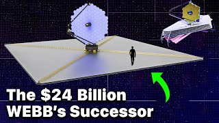 Luvoir - James Webb Telescope's Successor: Next Gen Space Observatory