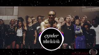 CYPHER MELHOR DIA DA VIDA