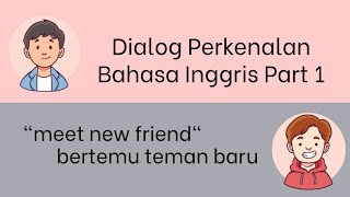 Dialog Perkenalan Bahasa Inggris part 1 - Meet New Friend #pipeup