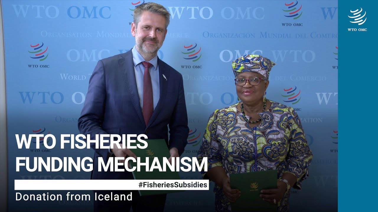 WTO Fisheries Funding Mechanism: Donation from Iceland