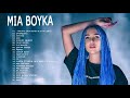 Сборник песен Mia Boyka Все песни Mia Boyka