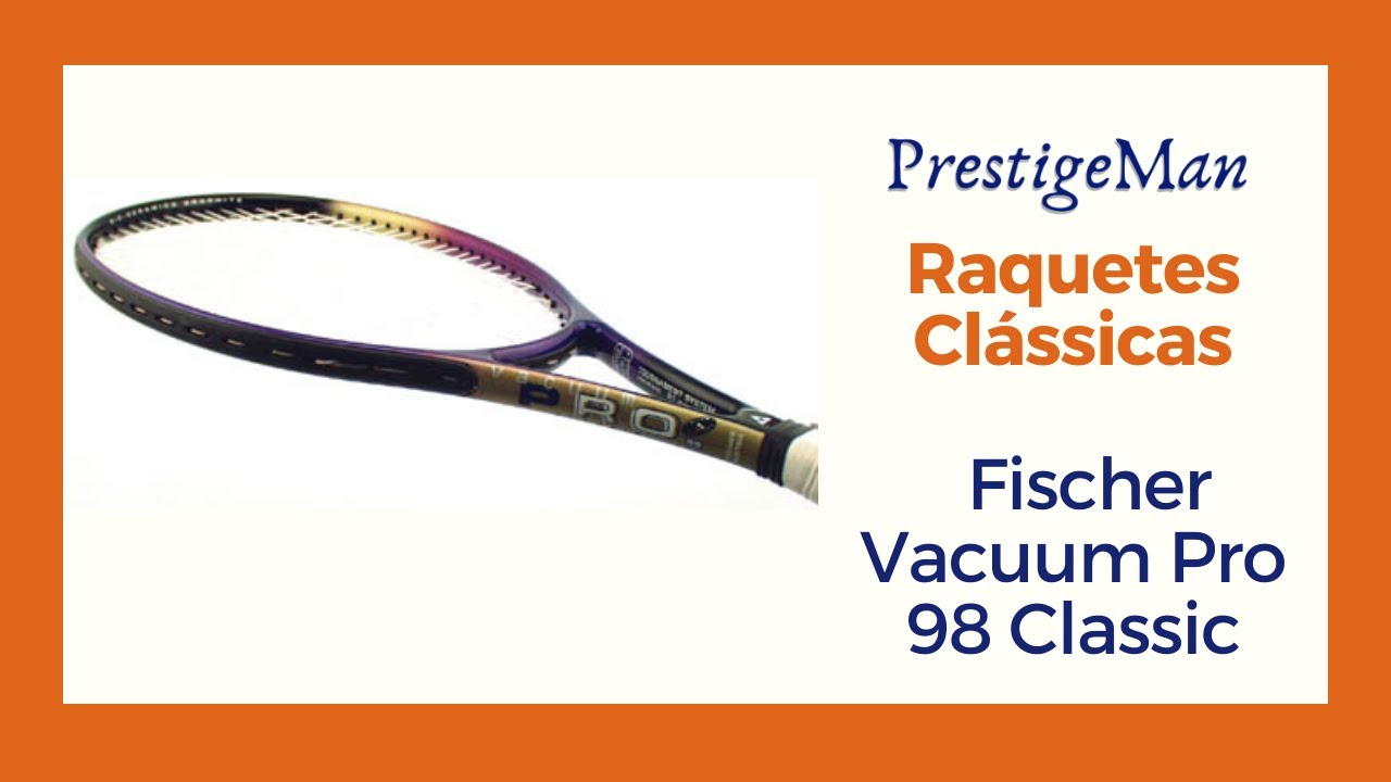 Raquetes Clássicas Fischer Vacuum Pro 90 e 98 - YouTube