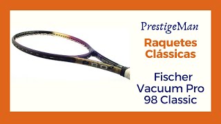 Raquetes Clássicas Fischer Vacuum Pro 90 e 98 - YouTube