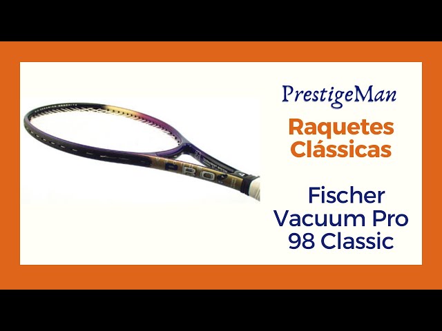 Raquetes Clássicas Fischer Vacuum Pro 90 e 98 - YouTube
