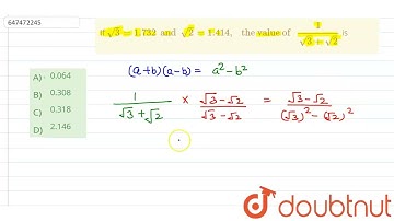 If sqrt3=1.732 and sqrt2 =1.414 , the value of 1/(sqrt3+sqrt2) is  | CLASS 14 | Fundamentals | M...