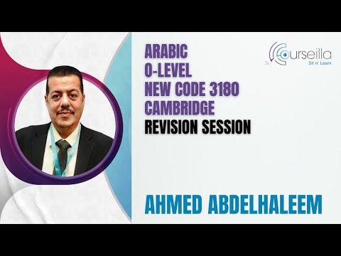 Arabic-O Level-New Code 3180-Cambridge-Revision Session-Ahmed Abdelhaleem