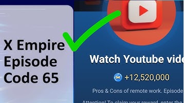 X Empire Episode 65 Code | Episode 65 X Empire Code | X Empire Youtube Code Today Episode 65 Code
