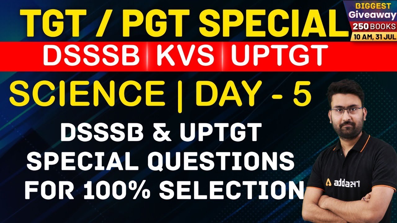 TGT/PGT Science Preparation | Science | QUESTIONS FOR 100% SELECTION #5 | DSSSB/UP TGT 2021