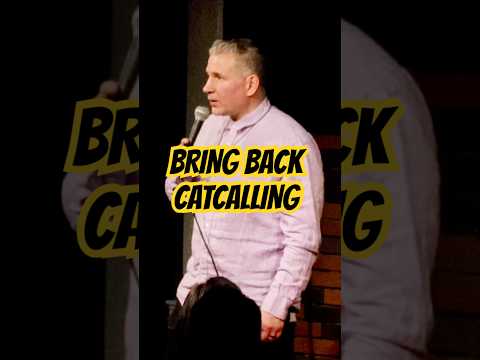 Bring Back Catcalling - Mike Vecchione